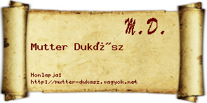 Mutter Dukász névjegykártya